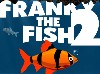 Juego Franky the fish 2